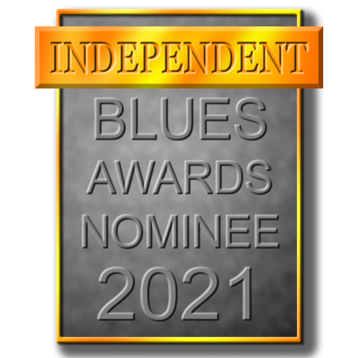 Independent Blues Awards Nominee 2021